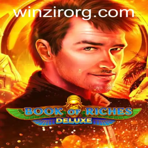 Discover the Thrills of BookofRichesDeluxe: A Timeless Adventure with Winzir
